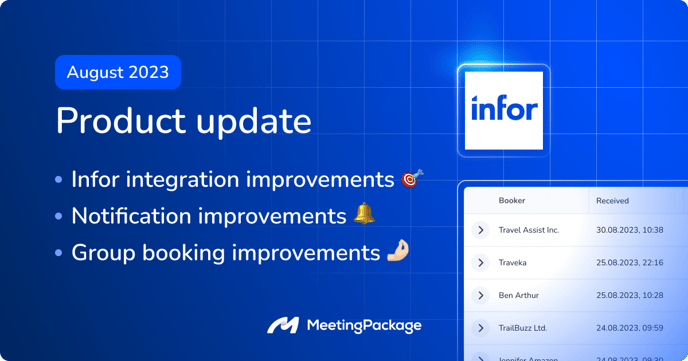 August 2023 product update included improvements to Infor integration, notifications and group booking